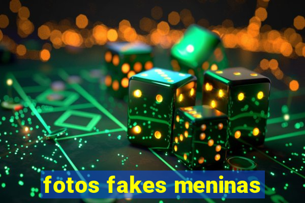 fotos fakes meninas